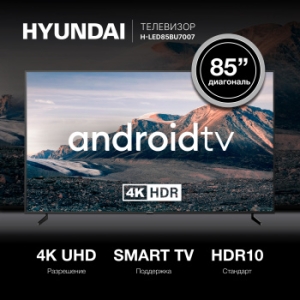  LED Hyundai 85 H-LED85BU7007 Android TV Metal / 4K Ultra HD 60Hz DVB-T DVB-T2